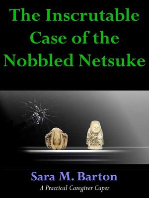 cover image of The Inscrutable Case of the Nobbled Netsuke
